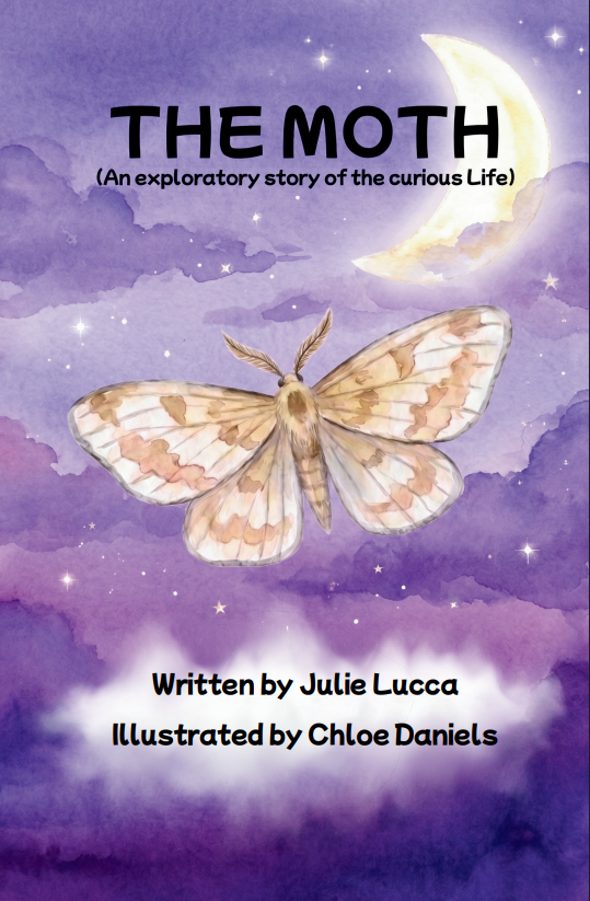 Cover of The Moth by Julie Lucca, illustrated by Chloe Daniels